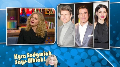Kyra Sedgwick Says-Which!