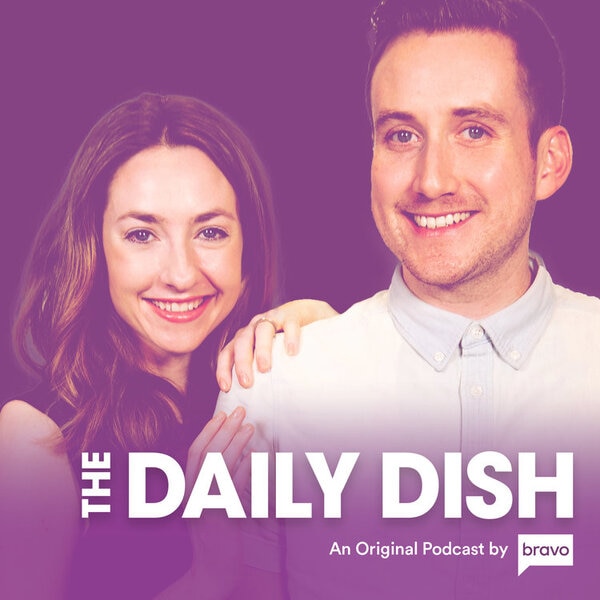 Bravo Daily Dish Podcast Tile