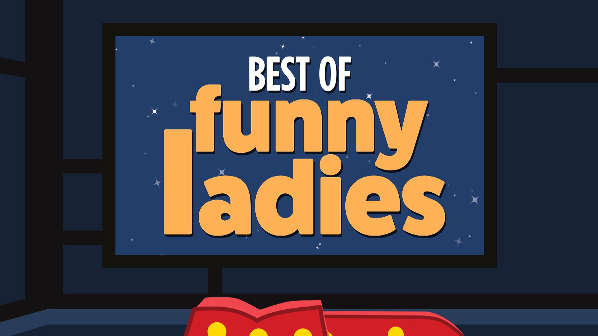 Best of Funny Ladies