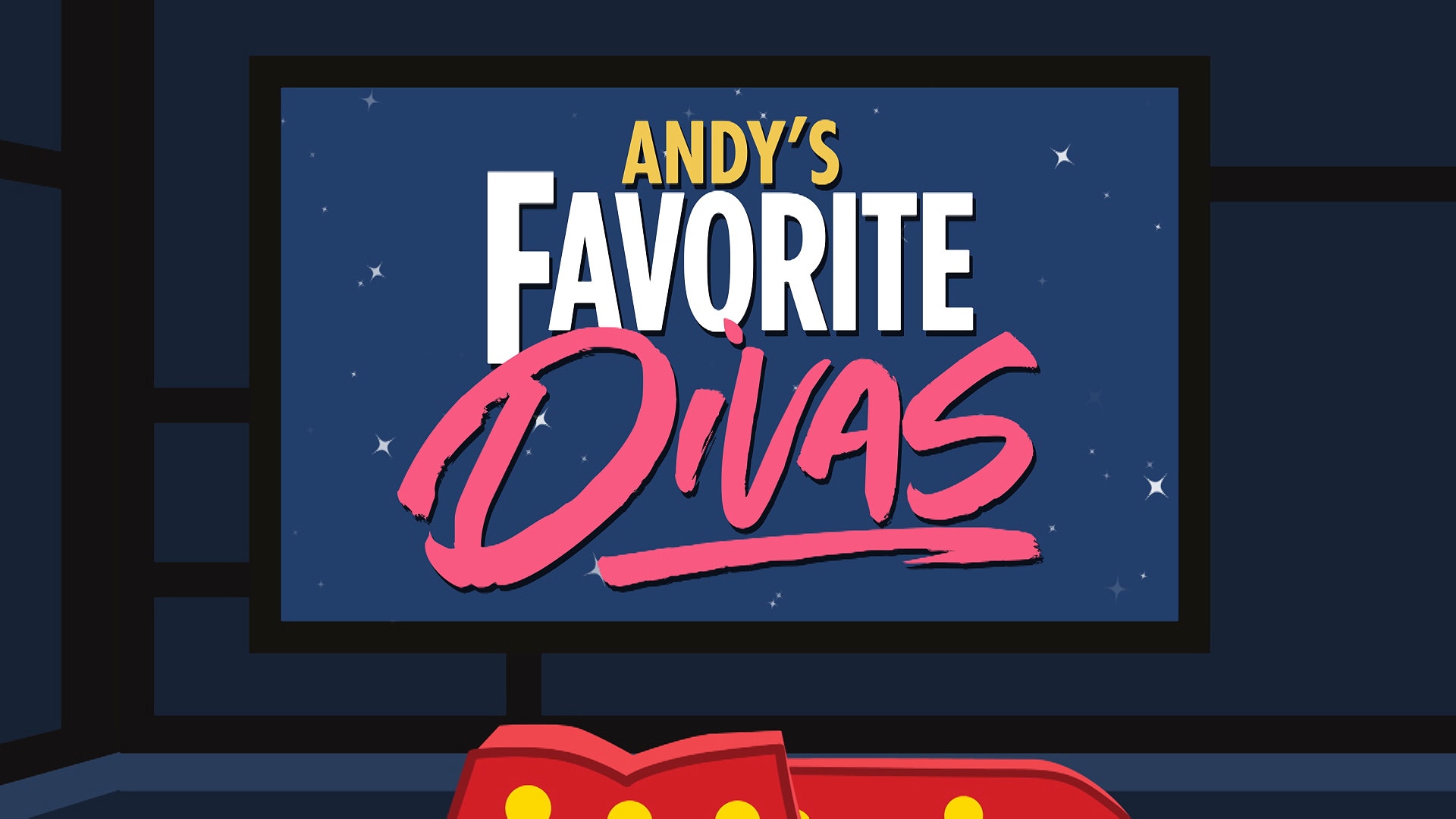 Andy's Favorite Divas