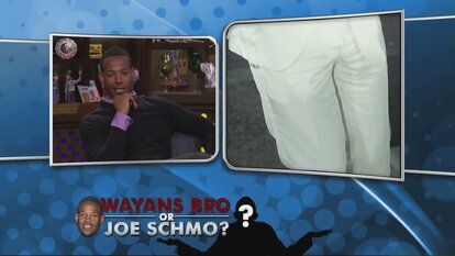 Wayans Bro or Joe Schmo?