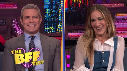 Sarah Jessica Parker & Andy Cohen Take The BFF Test