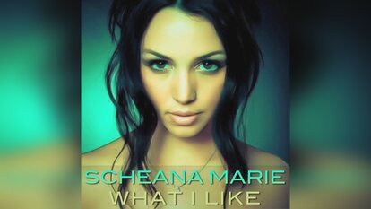 Scheana Marie - What I Like